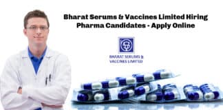 Bharat Serums & Vaccines Limited Hiring Pharma Candidates - Apply Online