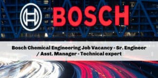 Bosch Chemical Engineering Job Vacancy - Sr. Engineer / Asst. Manager - Technical expert