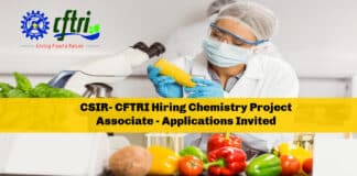 CSIR- CFTRI Hiring Chemistry Project Associate - Applications Invited