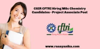 CSIR CFTRI Hiring MSc Chemistry Candidates - Project Associate Post