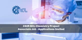CSIR NCL Chemistry Project Associate Job - Applications Invited