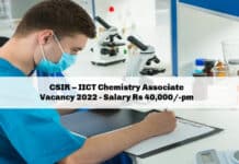 CSIR – IICT Chemistry Associate Vacancy 2022 - Salary Rs 40,000/-pm