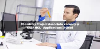 Chemistry Project Associate Vacancy @ CSIR NCL - Applications Invited