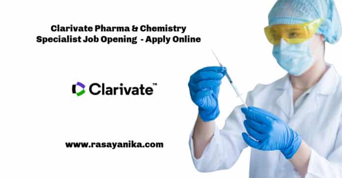 Clarivate Pharma & Chemistry Specialist Job Opening - Apply Online