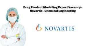 Drug Product Modelling Expert Vacancy - Novartis - Chemical Engineering