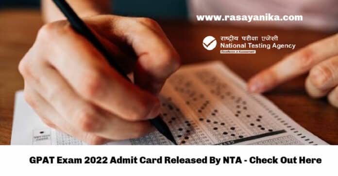 GPAT Exam 2022 Admit Card Released By NTA - Check Out Here How to Download