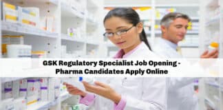 GSK Regulatory Specialist Job Opening - Pharma Candidates Apply Online