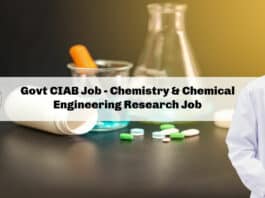 Govt CIAB Job - Chemistry & Chemical Engineering Research Job