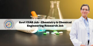 Govt CIAB Job - Chemistry & Chemical Engineering Research Job