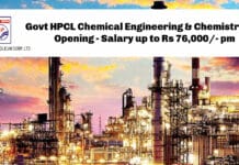 Govt HPCL Chemical Engineering & Chemistry Job Opening - Salary up to Rs 76,000/- pm