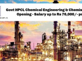 Govt HPCL Chemical Engineering & Chemistry Job Opening - Salary up to Rs 76,000/- pm