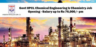 Govt HPCL Chemical Engineering & Chemistry Job Opening - Salary up to Rs 76,000/- pm