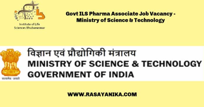 Govt ILS Pharma Associate Job Vacancy - Ministry of Science & Technology