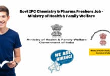 Govt IPC Chemistry & Pharma Freshers Job - Ministry of Health & Family Welfare