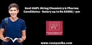 Govt KAPL Hiring Chemistry & Pharma Candidates - Salary up to Rs 62560/-pm