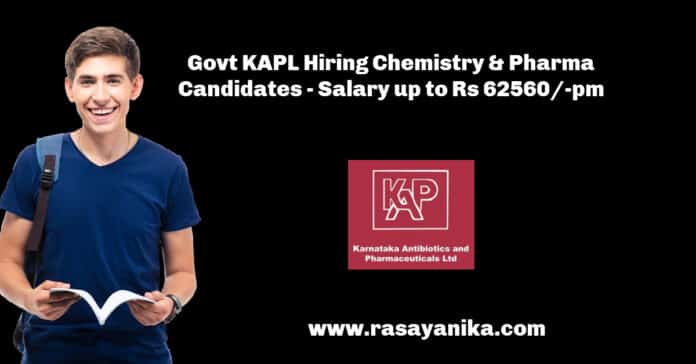 Govt KAPL Hiring Chemistry & Pharma Candidates - Salary up to Rs 62560/-pm