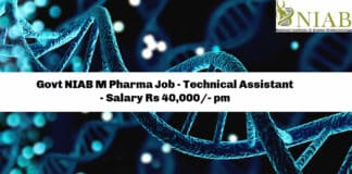 Govt NIAB M Pharma Job - Technical Assistant - Salary Rs 40,000/- pm