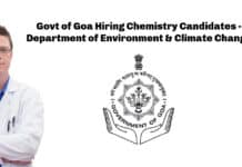 Govt of Goa Hiring Chemistry Candidates - Department of Environment & Climate Change