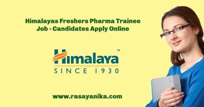 Himalayas Freshers Pharma Trainee Job - Candidates Apply Online