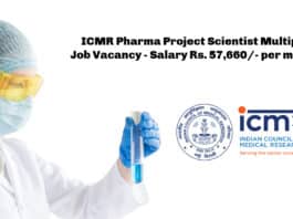 ICMR Pharma Project Scientist Multiple Job Vacancy - Salary Rs. 57,660/- per month