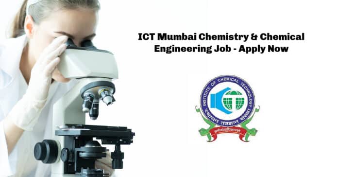 ICT Mumbai Chemistry & Chemical Engineering Job - Apply Now