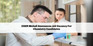 IISER Mohali Announces Job Vacancy For Chemistry Candidates