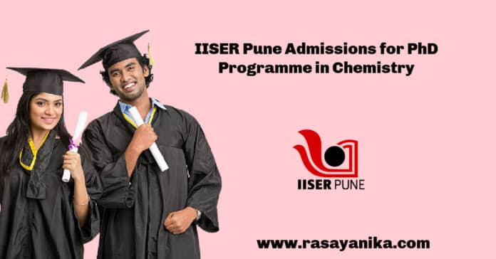 IISER Pune Admissions for PhD Programme in Chemistry - Applications Invited