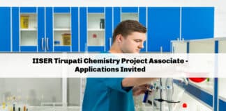 IISER Tirupati Chemistry Project Associate - Applications Invited