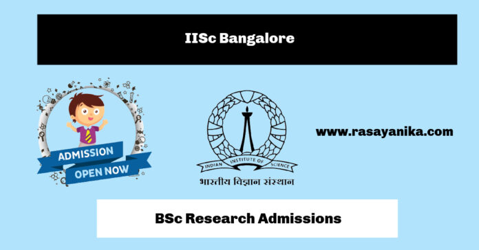 IISc Bangalore Announces Admission to Four-Year Bachelor of Science Research Programme