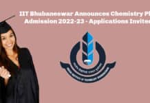 IIT Bhubaneswar Announces Chemistry PhD Admission 2022-23 - Applications Invited