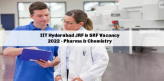 IIT Hyderabad JRF & SRF Vacancy 2022 - Pharma & Chemistry