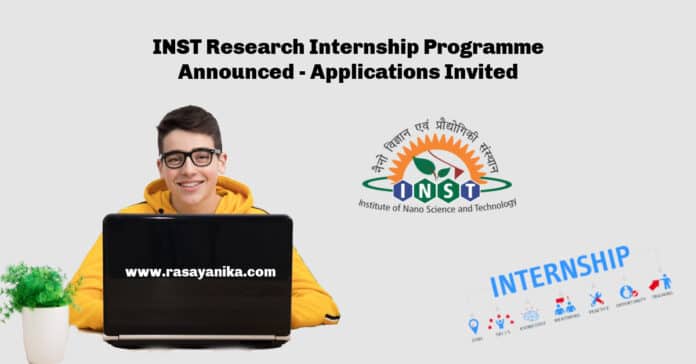 INST Research Internship Programme Announced - Applications Invited INST Research Internship Programme Announced - Applications Invited