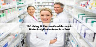 IPC Hiring M Pharma Candidates - Jr. Materiovigilance Associate Post