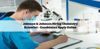 Johnson & Johnson Hiring Chemistry Scientist - Candidates Apply Online