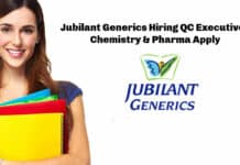 Jubilant Generics Hiring QC Executive - Chemistry & Pharma Apply