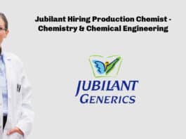 Jubilant Hiring Production Chemist - Chemistry & Chemical Engineering