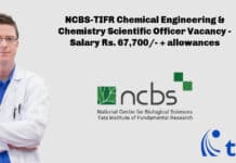 NCBS-TIFR Chemical Engineering & Chemistry Scientific Officer Vacancy - Salary Rs. 67,700/- + allowances