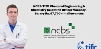 NCBS-TIFR Chemical Engineering & Chemistry Scientific Officer Vacancy - Salary Rs. 67,700/- + allowances