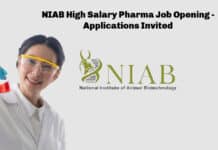 NIAB High Salary Pharma Job Opening - Applications Invited