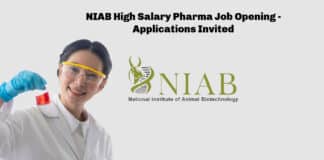 NIAB High Salary Pharma Job Opening - Applications Invited