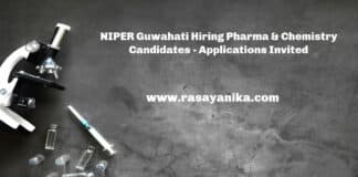 NIPER Guwahati Hiring Pharma & Chemistry Candidates - Applications Invited