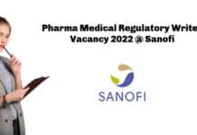 Pharma Medical Regulatory Writer Vacancy 2022 @ Sanofi