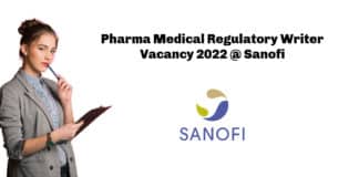 Pharma Medical Regulatory Writer Vacancy 2022 @ Sanofi
