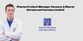 Pharma Product Manager Vacancy @ Bharat Serums and Vaccines Limited