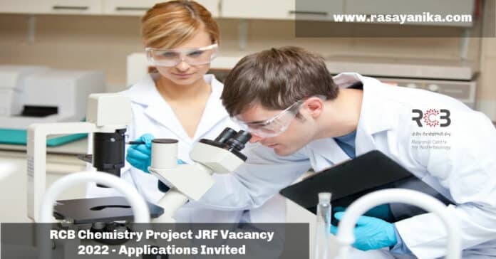 RCB Chemistry Project JRF Vacancy 2022 - Applications Invited