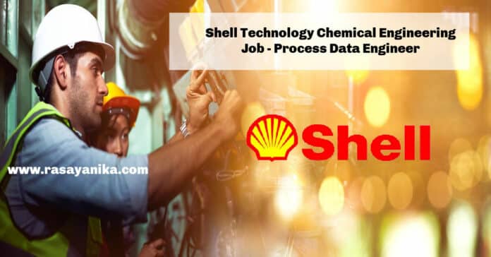 Shell Technology Chemical Engineering Job - Process Data Engineer