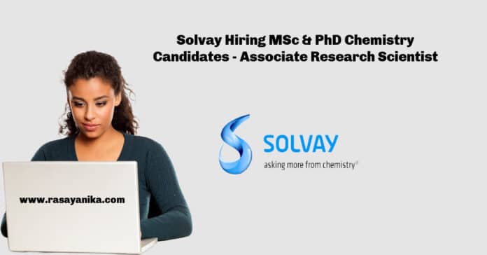 Solvay Hiring MSc & PhD Chemistry Candidates - Associate Research Scientist
