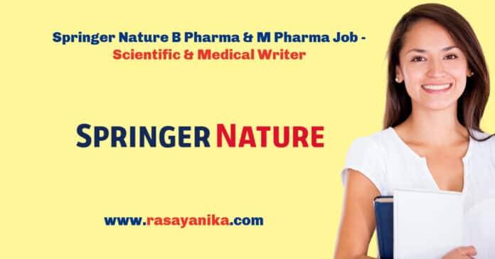 Springer Nature B Pharma & M Pharma Job - Scientific & Medical Writer