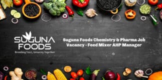 Suguna Foods Chemistry & Pharma Job Vacancy - Feed Mixer AHP Manager