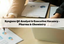 Syngene QC Analyst & Executive Vacancy - Pharma & Chemistry